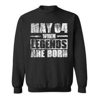May 4Th When Legends Are Born May Birthday Sweatshirt - Thegiftio UK