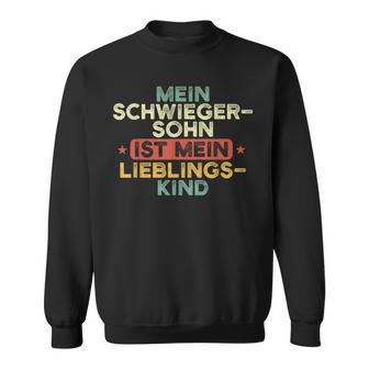 Meinchwiegersohn Ist Mein Lieblingskind Familie Lustig Sweatshirt - Seseable