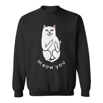 Meow You Cat Moody Cat 中指 猫好き スウェットシャツ - Kawaiitshirt