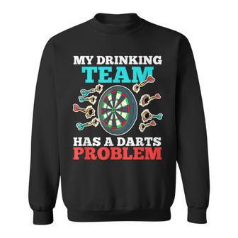 Mi Equipo De Bebidas Tiene Un Problema De Dardos Graciosos Camisa de entrenamiento - Regaloses