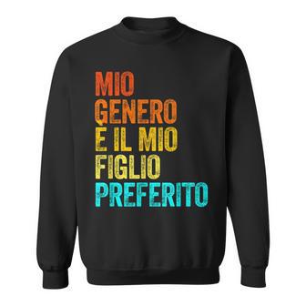 Mio Genero È Il Mio Figlio Preferito Genero Divertente Famiglia Felpa - Novitaregali