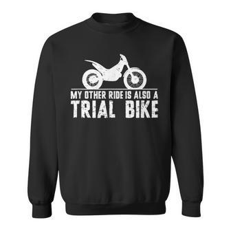 My Other Ride はモトクロス愛好家のためのトライアルバイクでもあります。 スウェットシャツ - Kawaiitshirt