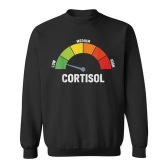 Niedriger Cortisolspiegel Meme Sweatshirt - Seseable