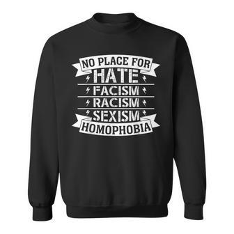 No Place For Hate Facism Racism 平等人権 スウェットシャツ - Kawaiitshirt