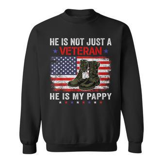 He Is Not Just A Veteran My Pappy Veterans Day Patriotic Sweatshirt - Thegiftio UK