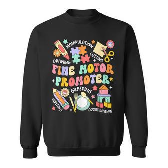 Occupational Therapist Fine Motor Promoter Therapist Ot Cota Sweatshirt | Seseable UK