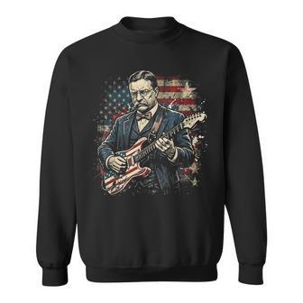 Theodore Roosevelt President Playing Guitar Us Flag July 4Th Sweatshirt - Thegiftio UK