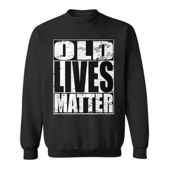 Old Lives Matter Blm Para Hombres Mayores Abuelo Papá Cumpleaños Camisa de entrenamiento - Regaloses