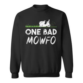One Bad Mowfo Lawn Care Mowing Gardener Father's Day Sweatshirt - Thegiftio UK