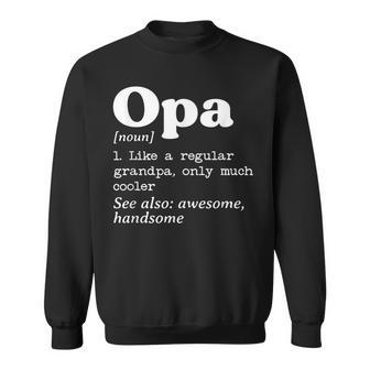 Opa Grandpa Only Way Cooler Father's Day Sweatshirt - Thegiftio UK