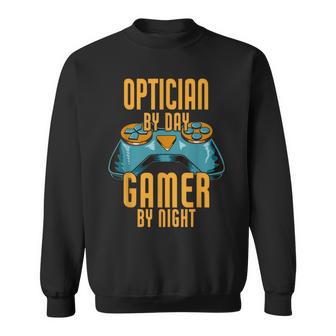 Opticien De Jour Gamer De Nuit Opticien De Jeu Sweater e - Cadeauxyz
