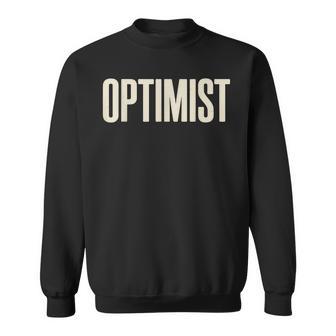 Optimist Bold Text Positive Mindset Motivation Inspiration Sweatshirt | Seseable UK