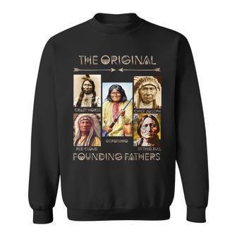 The Original Founding Fathers Native American Chief Sweatshirt - Thegiftio UK