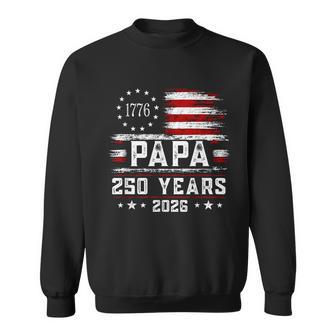 Papa American Flag 250 Years 4Th Of July Grandpa Sweatshirt - Thegiftio UK