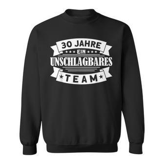 Perlenhochzeit Team 30 Jahre Ehe 30 Hochzeitstag Sweatshirt - Seseable