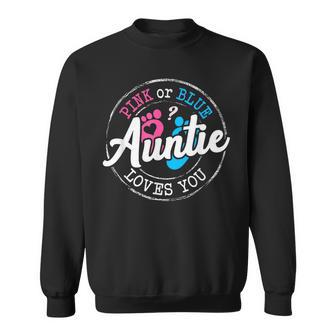 Pink Or Blue Auntie Loves You Gender Reveal Family Sweatshirt - Thegiftio UK