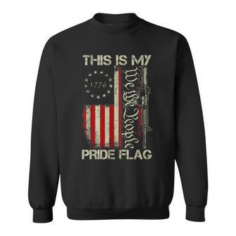 This Is My Pride Flag Usa Patriotic Gun American Flag Sweatshirt - Thegiftio UK