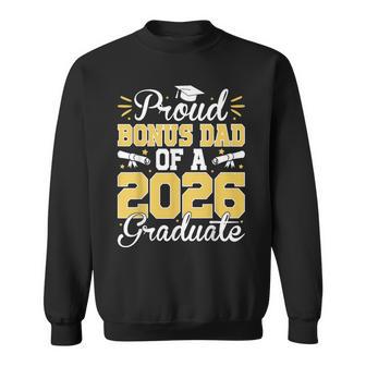 Proud Bonus Dad Of A 2026 Graduate Senior Stepdad Graduation Sweatshirt - Thegiftio UK