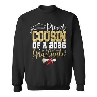 Proud Cousin Of 2026 Senior Graduate Family Graduation 2026 Sweatshirt - Thegiftio