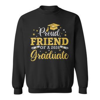 Proud Friend Of A 2026 Graduate Senior 2026 Graduation Sweatshirt - Thegiftio UK