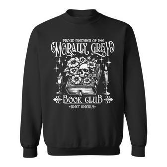 Proud Member Of The Morally Grey Book Club Books Lover Sweatshirt - Thegiftio UK