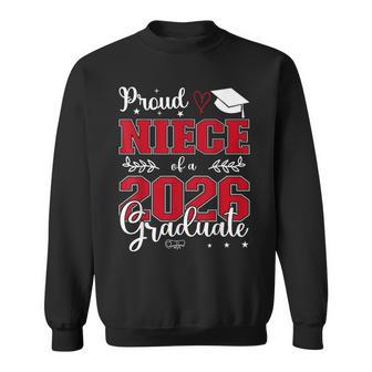 Proud Niece Of A Class Of 2026 Graduate For Graduation Sweatshirt | Mazezy