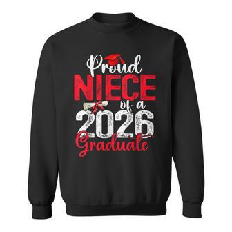 Proud Niece Of A Class Of 2026 Graduate Senior Graduation Sweatshirt | Mazezy