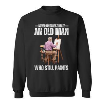 Proud Old Man Painter Dad Grandpa Father’S Day Sweatshirt - Thegiftio UK