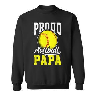Proud Softball Papa Of A Softball Player Papa Sweatshirt - Monsterry