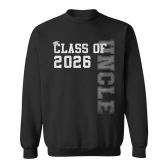 Proud Uncle Of A 2026 Graduate Grad Senior Graduation Sweatshirt - Thegiftio UK