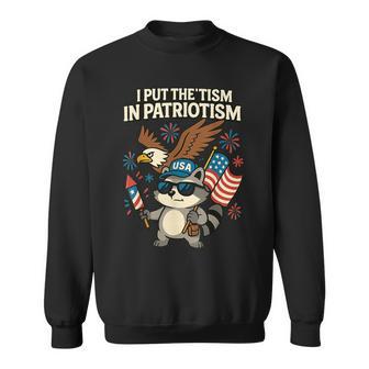I Put The Tism In Patriotism Raccoon Eagle Usa Flag Sweatshirt - Thegiftio UK