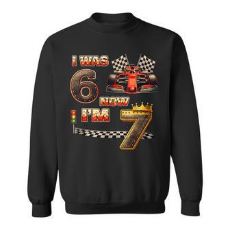 Racing Car Birthday Boy I Was 6 Now I'm 7 Six Seven 67 Sweatshirt - Thegiftio UK