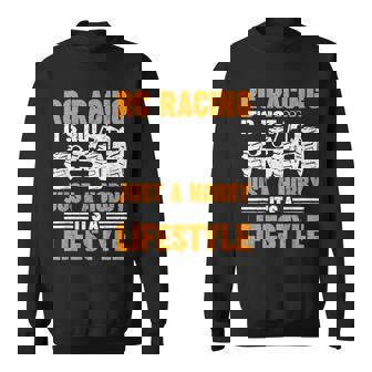 Rcカーレース ラジコン It's Not Just A Hobby スウェットシャツ - Kawaiitshirt
