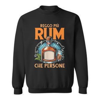 Reggo Più Rum Che Persone Alcol Rum Regali Felpa - Novitaregali