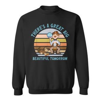 There's A Great Big Beautiful Tomorrow Inspirational Quotes Sweatshirt - Thegiftio UK