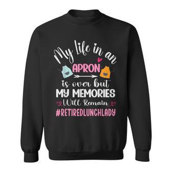 Retired Lunch Lady Cafeteria School Food Service Retirement Sweatshirt - Thegiftio UK
