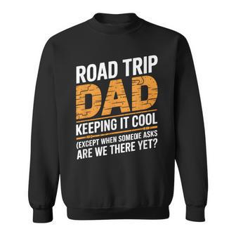 Road Trip Dad Keeping It Cool Fathers Day Family Matching Sweatshirt - Thegiftio UK