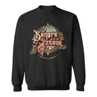 Sangre Azteca Mexican Pride Mexico Badass Mexicans Latinx スウェットシャツ - Kawaiitshirt