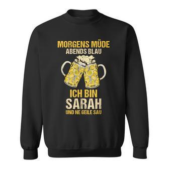 Sarah Name Party Bierchen Partyaufen Bierpong Feiern Sweatshirt - Seseable
