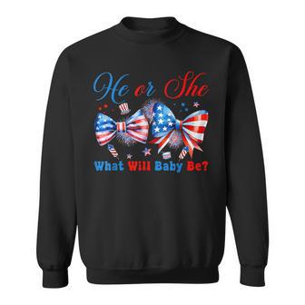 He Or She What Will Our Baby Be 4Th Of July Gender Reveal Sweatshirt - Thegiftio UK