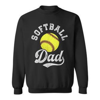 Softball Dad Fathers Day Fastpitch Fastball Ball Sport Sweatshirt - Thegiftio UK