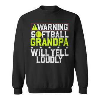Softball Grandpa Will Yell Loudly Softball Player Sweatshirt - Thegiftio UK