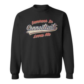 Someone In Connecticut Loves Me レトロ ステート ヴィンテージ 長袖tシャツ スウェットシャツ - Kawaiitshirt