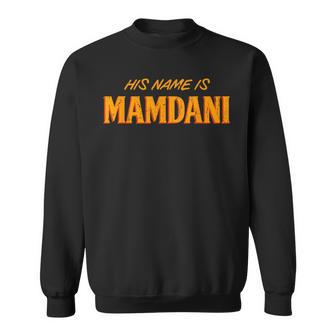 Son Nom Est Mamdani Maire Mamdani 2025 Sweater e - Cadeauxyz