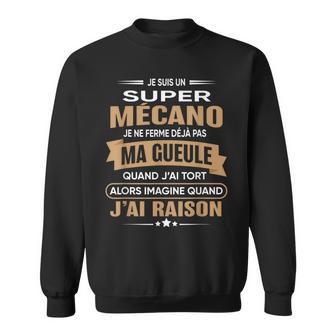 Super Mécano Je Ferme Pas Ma Gueule Humour Mécano Sweater e - Cadeauxyz