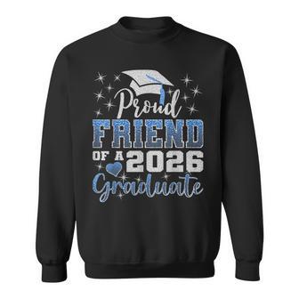 Super Proud Friend Of 2026 Graduate Senior Graduation Family Sweatshirt - Thegiftio UK