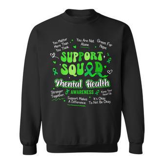 Support Squad Mental Health Awareness Supporting Sentences Sweatshirt | Mazezy