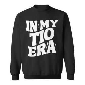 In My Tio Era Hispanic Uncle Mexican Father's Day Latin Sweatshirt - Thegiftio UK