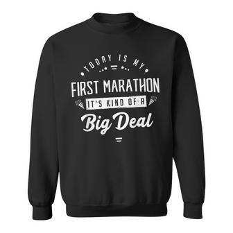 Today Is My First Marathon Runner Running Half Marathon Sweatshirt - Thegiftio UK
