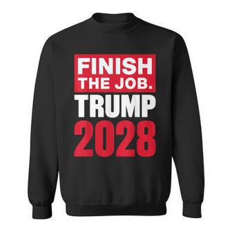 Trump 2028 Finish The Job Trump 2028 Sweatshirt - Thegiftio UK
